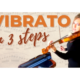 Vibrato in 3 Steps Blog Post image