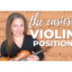 easiest violin positions