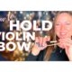 How to Hold a Violin Bow Step by Step for Best Results