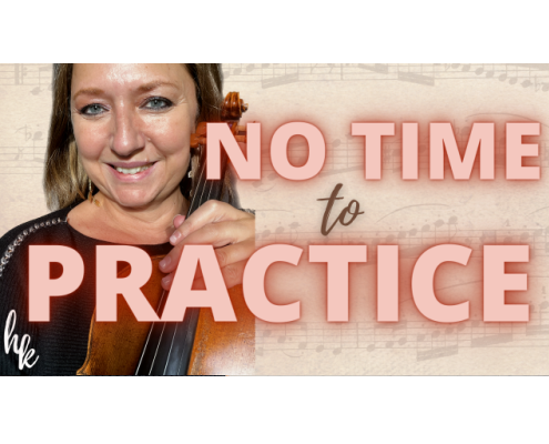 no time to practice the violin