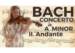 Bach Violin Concerto in A Minor Andante BWV 1041 Violin Performance