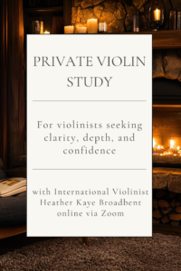 Private Violin Study with Heather Kaye Broadbent