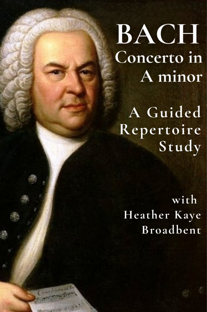 Bach Violin Concerto in A Minor course by Heather Kaye Broadbent – guided study for BWV 1041